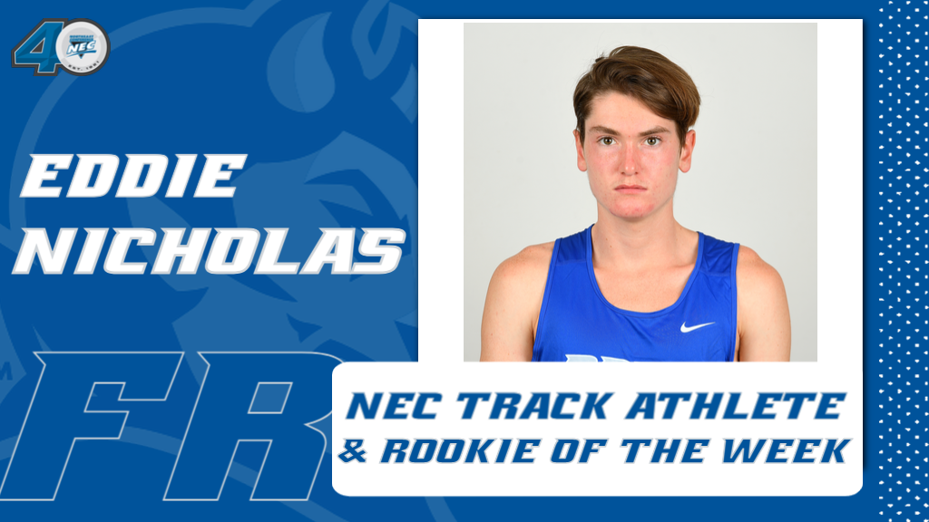 Eddie Nicholas Named NEC Player & Rookie of the Week