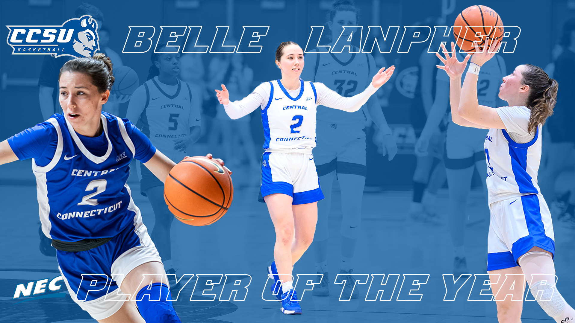 Belle Lanpher is the first women's basketball player in CCSU women's basketball history to earn NEC Player of the Year honors.